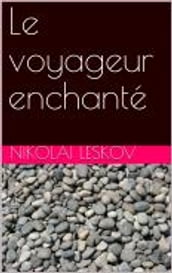 Le voyageur enchanté