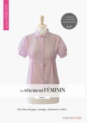 Le vêtement féminin - Tome 1