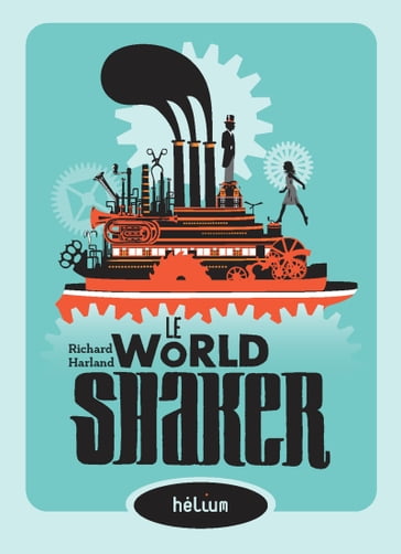 Le worldshaker - Richard Harland