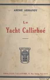 Le yacht Callirhoé