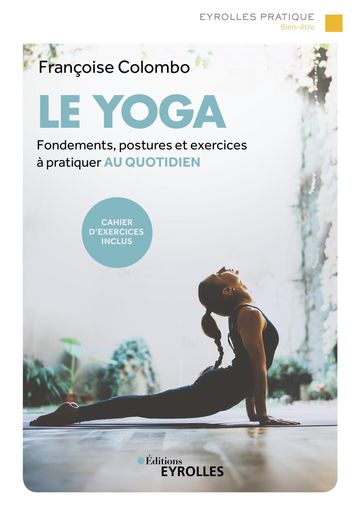 Le yoga - Françoise Colombo
