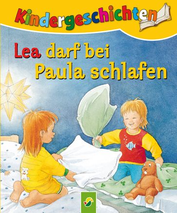 Lea darf bei Paula schlafen - Ute Lutz
