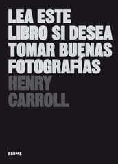 Lea este libro si desea tomar buenas fotografías