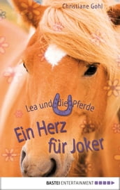 Lea und die Pferde  Ein Herz für Joker