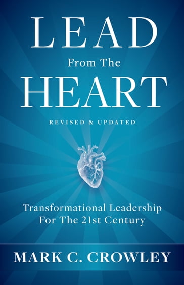Lead From The Heart - Mark C. Crowley