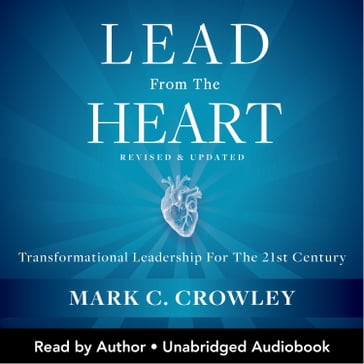 Lead From The Heart - Mark C. Crowley