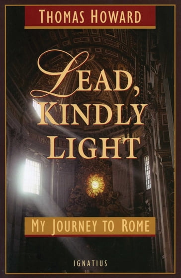 Lead, Kindly Light - Thomas Howard
