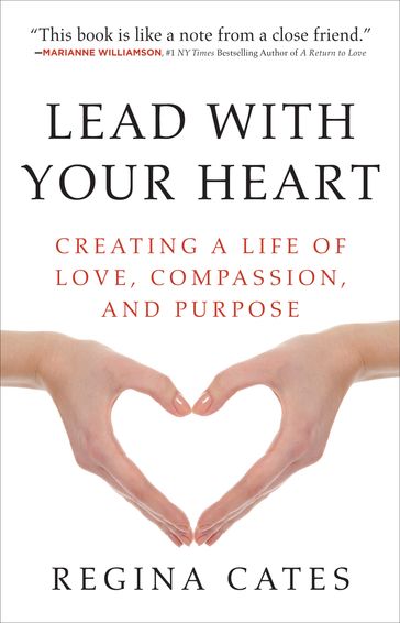Lead With Your Heart - Regina Cates