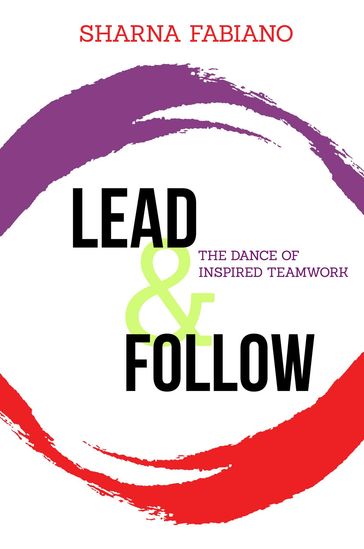 Lead and Follow - Sharna Fabiano