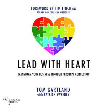 Lead with Heart - Tom Gartland - Patrick Sweeney