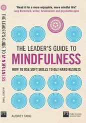 Leader s Guide to Mindfulness, The