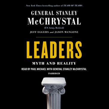 Leaders - General Stanley McChrystal - Jeff Eggers - Jay Mangone