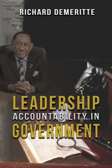 Leadership Accountability in Government - Richard Demeritte