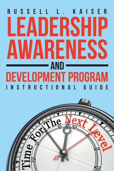 Leadership Awareness and Development Program - Russell L. Kaiser