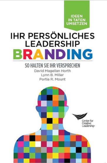 Leadership Brand: Deliver on Your Promise (German) - David Magellan Horth - Lynn B. Miller - Portia R. Mount