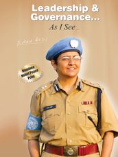 Leadership & Governance As I See by Kiran Bedi