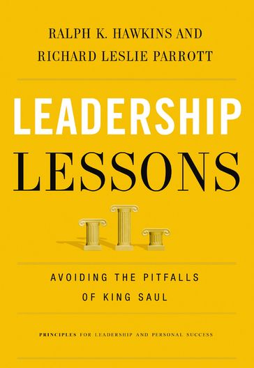 Leadership Lessons - Ralph K Hawkins - Richard Leslie Parrott