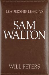 Leadership Lessons: Sam Walton
