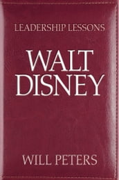 Leadership Lessons: Walt Disney