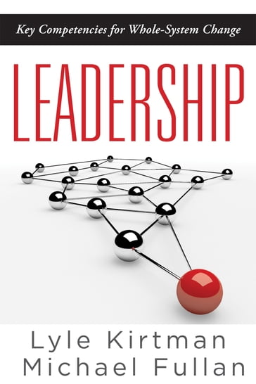 Leadership - Lyle Kirtman - Michael Fullan