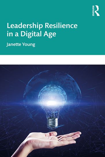 Leadership Resilience in a Digital Age - Janette Young