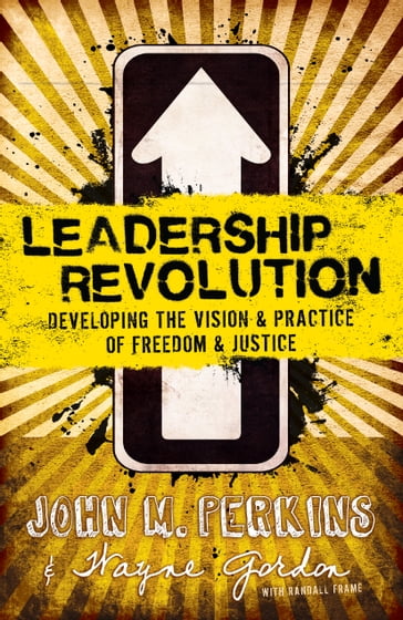 Leadership Revolution - John M. Perkins - Wayne Gordon