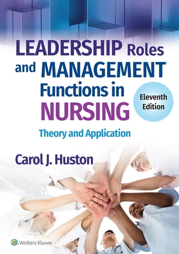 Leadership Roles and Management Functions in Nursing - Carol J. Huston