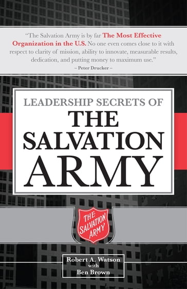 Leadership Secrets of the Salvation Army - Ben Brown - Robert Watson