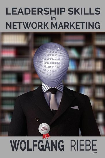 Leadership Skills in Network Marketing - Wolfgang Riebe