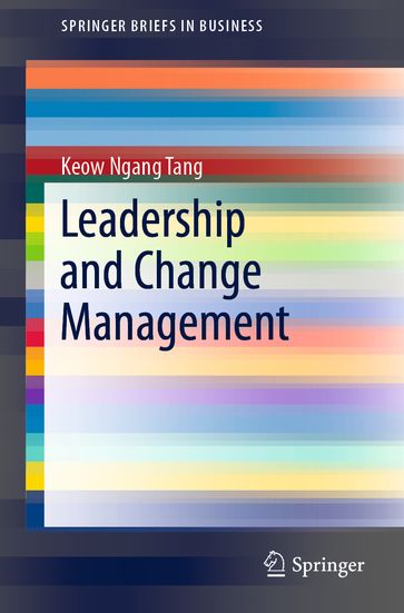 Leadership and Change Management - Keow Ngang Tang