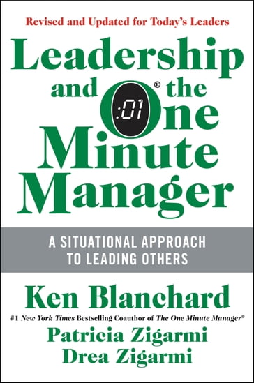 Leadership and the One Minute Manager Updated Ed - Ken Blanchard - Patricia Zigarmi - Drea Zigarmi