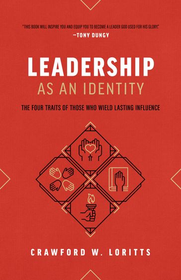 Leadership as an Identity - Crawford W. Loritts