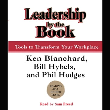 Leadership by the Book - Kenneth Blanchard - Bill Hybels - Phil Hodges