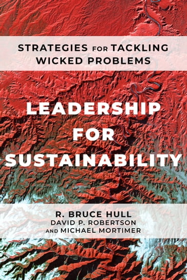 Leadership for Sustainability - David P. Robertson - Michael Mortimer - R. Bruce Hull