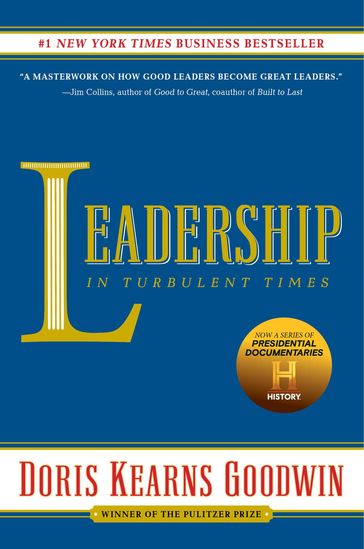 Leadership in Turbulent Times - Doris Kearns Goodwin