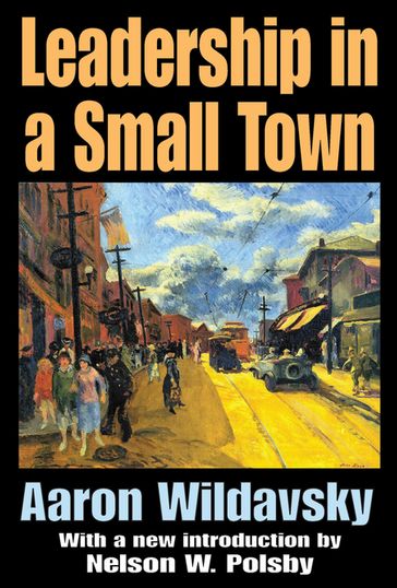 Leadership in a Small Town - Aaron Wildavsky