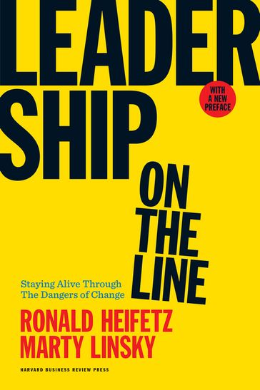 Leadership on the Line, With a New Preface - Marty Linsky - Ronald Heifetz