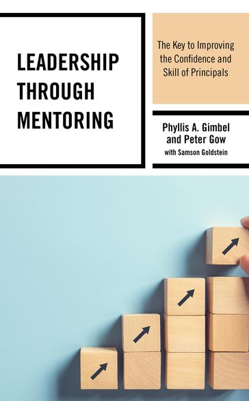 Leadership through Mentoring - Peter Gow - Phyllis A. Gimbel