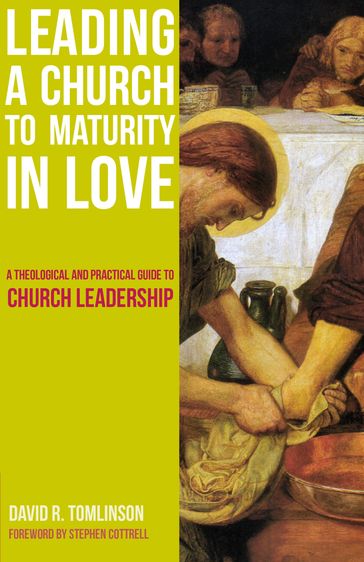 Leading a Church to Maturity in Love - David R. Tomlinson