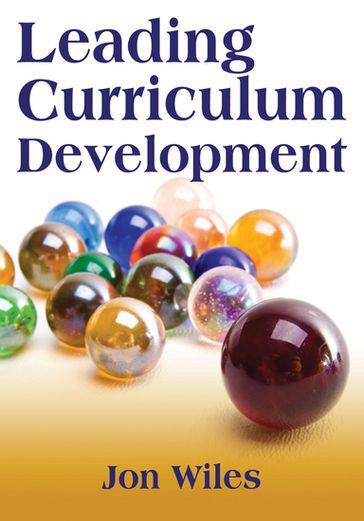 Leading Curriculum Development - Jon W. Wiles