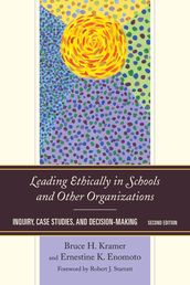 Leading Ethically in Schools and Other Organizations