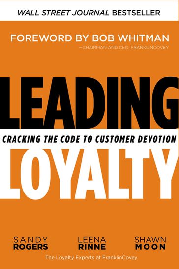 Leading Loyalty - SANDY ROGERS - Leena Rinne - Shawn Moon