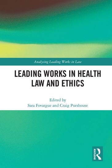 Leading Works in Health Law and Ethics