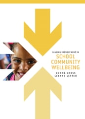 Leading improvement in school community wellbeing