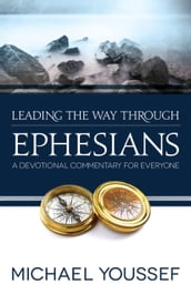 Leading the Way Through Ephesians