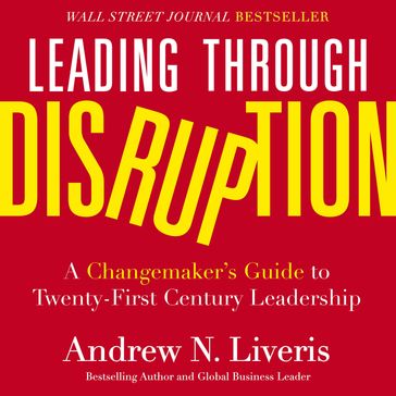 Leading through Disruption - Andrew Liveris