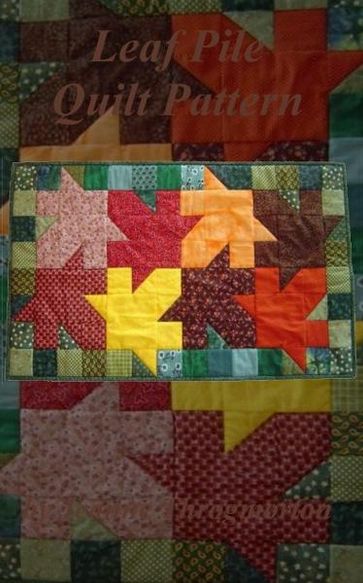 Leaf Pile Quilt Pattern - Jeanne Throgmorton