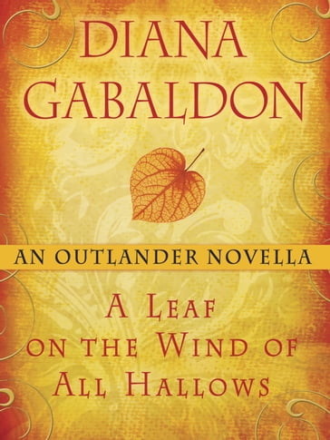 A Leaf on the Wind of All Hallows: An Outlander Novella - Diana Gabaldon