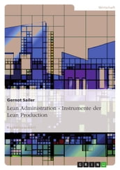 Lean Administration - Instrumente der Lean Production