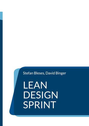 Lean Design Sprint - Stefan Bleses - David Binger